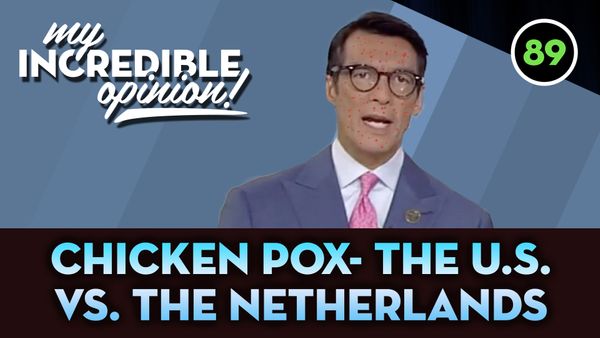 Ep 89- Chicken Pox in the U.S. vs the Netherlands