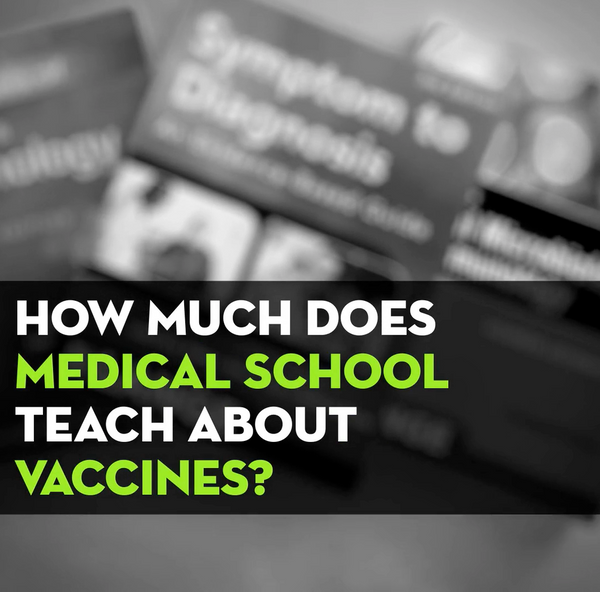 How much does Medical School teach about Vaccines?