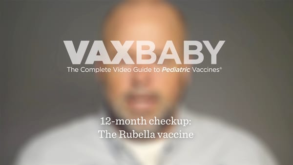 VAXBaby 23: The Rubella Vaccine