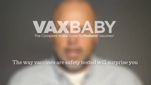 VAXBaby 28: Vaccine safety testing
