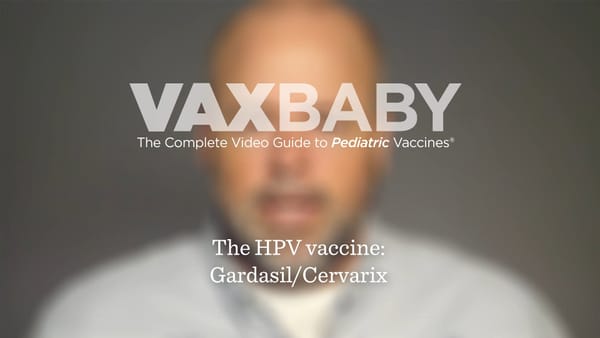 VAXBaby 50: The HPV/Gardasil Vaccine